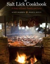 The Salt Lick Cookbook: A Story of Land, Family, and Love