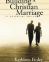 Building a Christian Marriage: 11 Essential Skills