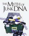 The Myth of Junk DNA