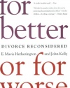 For Better or For Worse: Divorce Reconsidered