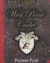 The Diary of a West Point Cadet: Captivating and Hilarious Stories for Developing the Leader Within You