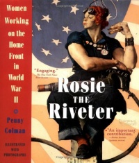 Rosie the Riveter: Women Working on the Home Front in World War II