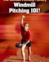 Windmill Pitching 101! Nancy Evans - The Softball Pitching Factory