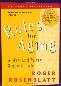 Rules for Aging: A Wry and Witty Guide to Life