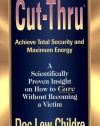 Cut-Thru: Achieve Total Security and Maximum Energy