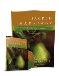 Sacred Marriage Participant's Guide with DVD: What If God Designed Marriage to Make Us Holy More Than to Make Us Happy?