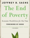 The End of Poverty: Economic Possibilities for Our Time