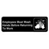 3x9 Restaurant Sign, Black, Employees Must Wash Hands,