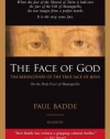 The Face of God: The Rediscovery of the True Face of Jesus