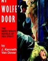 At Wolfe's Door: The Nero Wolfe Novels of Rex Stout