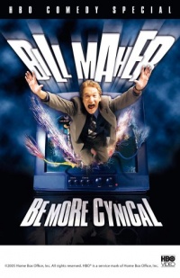 Bill Maher - Be More Cynical