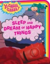 Sleep and Dream of Happy Things (Yo Gabba Gabba! (Board))