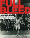 Full Bleed: New York City Skateboard Photography