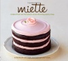 Miette: Recipes from San Francisco's Most Charming Pastry Shop