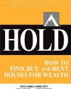 HOLD: How to Find, Buy, and Rent Houses for Wealth