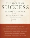 The Secret of Success is Not a Secret: Stories of Famous People Who Persevered