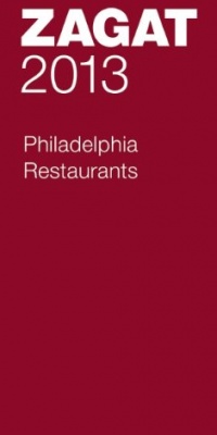 2013 Philadelphia Restaurants (Zagat Survey Philadelphia Restaurants)