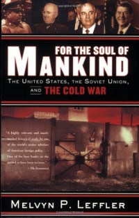 For the Soul of Mankind: The United States, the Soviet Union, and the Cold War