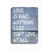 Arte House Wooden Sign, Love is Kind