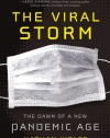 The Viral Storm: The Dawn of a New Pandemic Age