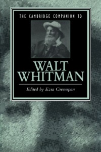 The Cambridge Companion to Walt Whitman (Cambridge Companions to Literature)