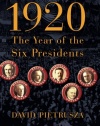 1920: The Year of the Six Presidents