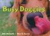 Busy Doggies!: A Busy Animals Book (A Busy Book)