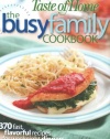 Taste of Home: Busy Family Cookbook: 370 Recipes for Weeknight Dinners