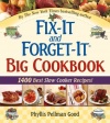 Fix-It and Forget-It Big Cookbook: 1400 Best Slow Cooker Recipes! Plus Special Holiday Dishes Bonus Section!