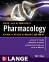 Katzung & Trevor's Pharmacology Examination and Board Review,10th Edition (Lange Medical Books)