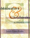 Midwifery and Childbirth in America