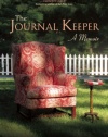 The Journal Keeper: A Memoir