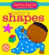 Baby's Shapes (Karen Katz's Brand-New Baby)