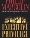 Executive Privilege LP: A Novel