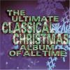 Ultimate Classical Christmas Album of All Time