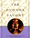 What the Buddha Taught: Revised and Expanded Edition with Texts from Suttas and Dhammapada