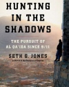 Hunting in the Shadows: The Pursuit of al Qa'ida since 9/11