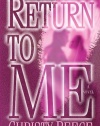 Return to Me: A Novel