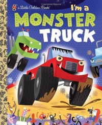 I'm a Monster Truck (Little Golden Book)