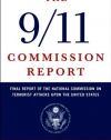 The 9/11 Commission Report: Final Report of the National Commission on Terrorist Attacks Upon the United States (Authorized Edition)