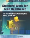 Standard Work for Lean Healthcare (Lean Tools for Healthcare Series)