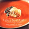 Canyon Ranch Cooks: More Than 200 Delicious, Innovative Recipes from America's Leading Health Resort