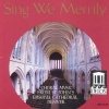 Sing We Merrily: Choral Music from St. John's Episcopal Cathedral, Denver