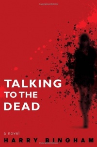 Talking to the Dead: A Novel