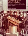 Contending Visions of the Middle East: The History and Politics of Orientalism (The Contemporary Middle East)