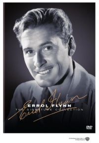 The Errol Flynn Signature Collection, Vol. 1 (Captain Blood / The Private Lives of Elizabeth and Essex / The Sea Hawk / They Died with Their Boots On / Dodge City / The Adventures of Errol Flynn)