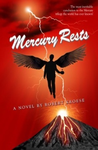 Mercury Rests (Book Three of the Mercury Series)