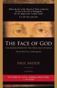 The Face of God: The Rediscovery of the True Face of Jesus