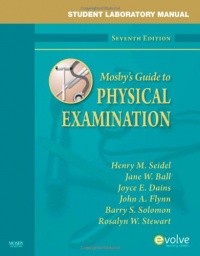 Student Laboratory Manual for Mosby's Guide to Physical Examination, 7e (Mosby's Guide to Physical Examination Student Workbook)