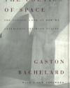 The Poetics of Space